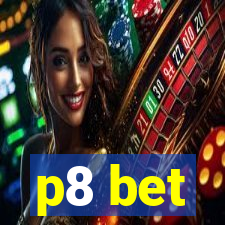p8 bet